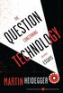The question concerning technology and other essays
