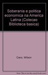 Soberania E Politica Economica Na America Latina