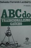 ABC do Tradicionalismo Gacho