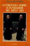 Entrevista sobre o Fundador do Opus Dei