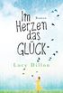 Im Herzen das Glck: Roman (German Edition)