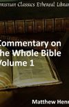 Commentary on the Whole Bible Volume I