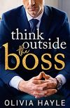 Think Outside the Boss