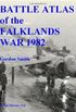 Battle Atlas of the Falklands War 1982