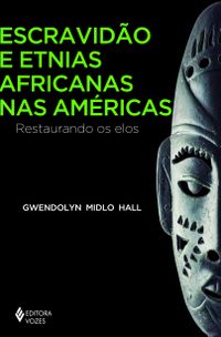 Escravido e etnias africanas nas Amricas