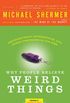 Why People Believe Weird Things: Pseudoscience, Superstition, and Other Confusions of Our Time (English Edition)