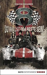 V8 - Du willst der Beste sein!: Band 2 (German Edition)