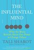 The Influential Mind: What the Brain Reveals About Our Power to Change Others (English Edition)