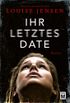 Ihr letztes Date (German Edition)