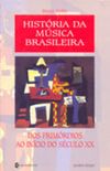 Histria da Msica Brasileira