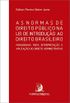 As Normas de Direito Pblico na Lei de Introduo ao Direito Brasileiro: Paradigmas para Interpretao do Direito Administrativo (Ensaios)
