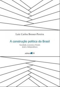 A Construo Politica Do Brasil