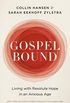 Gospelbound: Living with Resolute Hope in an Anxious Age (English Edition)