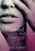 Flawed and Damaged 