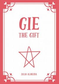 Gie: The Gift!