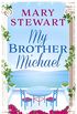 My Brother Michael (Mary Stewart Modern Classic) (English Edition)