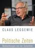 Politische Zeiten: Beobachtungen von der Seitenlinie (German Edition)