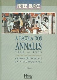 A Escola dos Annales (1929 - 1989)