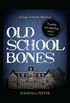 Old School Bones (English Edition)