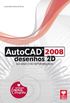 AutoCAD 2008 2D Bsico e Semiavanado