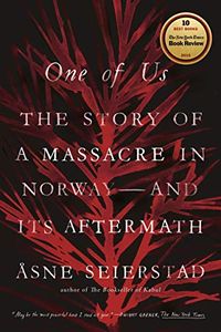 One of Us: The Story of Anders Breivik and the Massacre in Norway (English Edition)