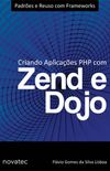 Criando Aplicaes PHP com Zend e Dojo - 1 edio 