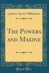 The Powers and Maxine (Classic Reprint)