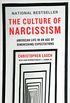 The Culture of Narcissism: American Life in An Age of Diminishing Expectations (English Edition)