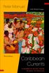 Caribbean Currents:: Caribbean Music from Rumba to Reggae