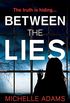 Between the Lies: a totally gripping psychological thriller with the most shocking twists (English Edition)