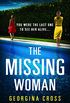The Missing Woman: Utterly gripping psychological suspense with heart-thumping twists (English Edition)