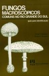 Fungos Macroscpicos Comuns no Rio Grande do Sul
