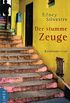Der stumme Zeuge: Kriminalroman (German Edition)