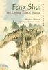 Feng Shui: The Living Earth Manual