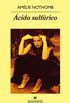 cido sulfrico (Panorama de narrativas n 658) (Spanish Edition)
