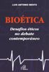 Biotica: desafios ticos no debate contemporneo
