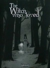 The Witch Who Loved