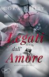Legati dallAmore: Mafia Chronicles Vol. 6 (Italian Edition)