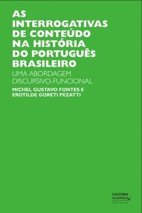 As interrogativas de contedo na histria do portugus brasileiro