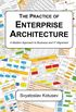 The Practice of Enterprise Architecture: A Modern Approach to Business and IT Alignment