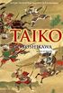 Taiko: An Epic Novel of War and Glory in Feudal Japan (English Edition)