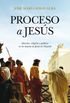 Proceso a Jess (Historia) (Spanish Edition)