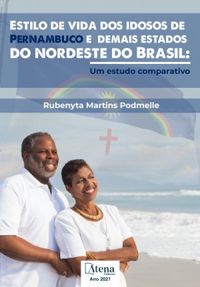 Estilo de vida dos idosos de Pernambuco e demais estados do nordeste do Brasil: Um estudo comparativo