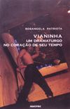 Vianinha - Um Dramaturgo No Coracao De Seu Tempo