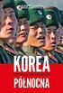 Korea Plnocna: Tajna misja w kraju wielkiego blefu