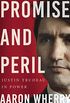 Promise and Peril: Justin Trudeau in Power (English Edition)