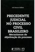 Precedente Judicial no Processo Civil Brasileiro