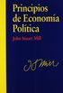 Principios de economia politica/ Principles of Political Economy, John Stuart Mill