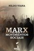 Marx e os Movimentos Sociais (Mobilizao)