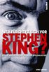 Wer frchtet sich vor Stephen King? (German Edition)
